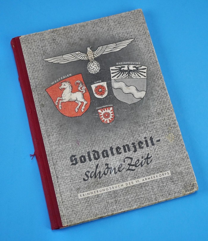 Soldatenzeit Schöne Zeit Erinnerungsbuch des VI Armeekorps Book